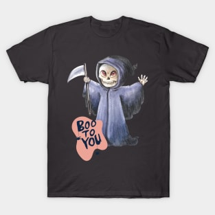 Grim reaper Boo To You T-Shirt